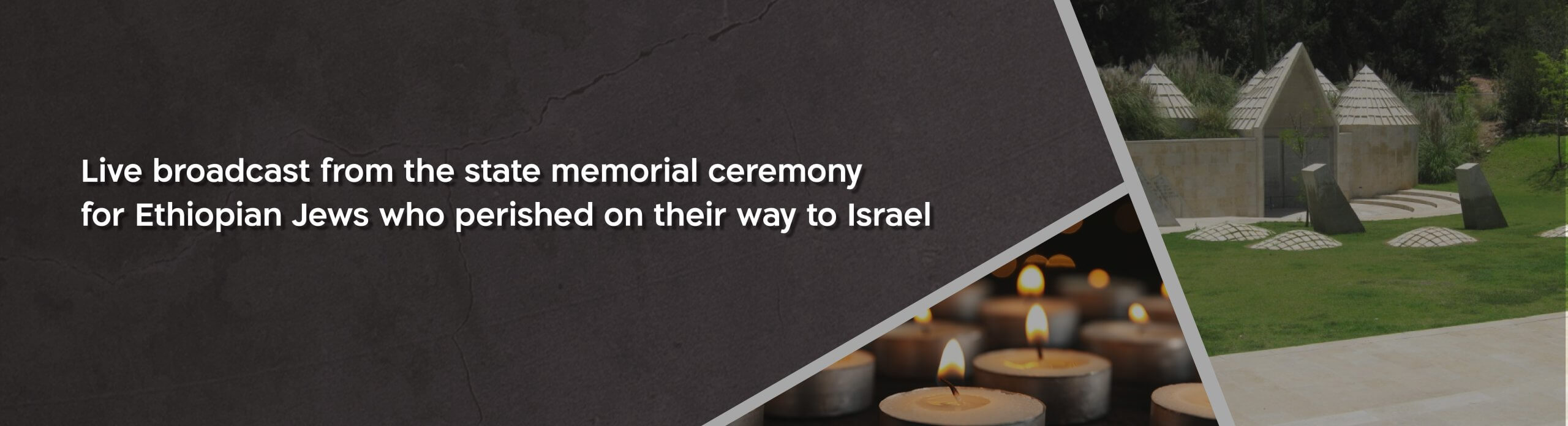 Memorial Day for Ethiopian Jews who perished on their way to Israel, via Sudan